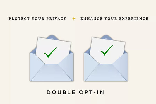 Double Opt‑In: How Desire & Joy Protects Your Privacy